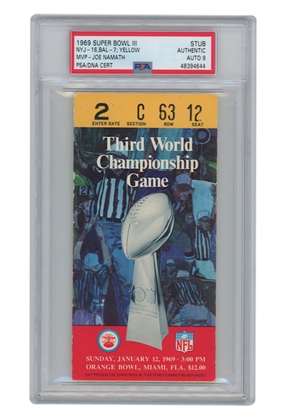 1969 Super Bowl III Ticket Stub Signed By MVP Joe Namath (PSA/DNA MINT 9 • Yellow Variation)