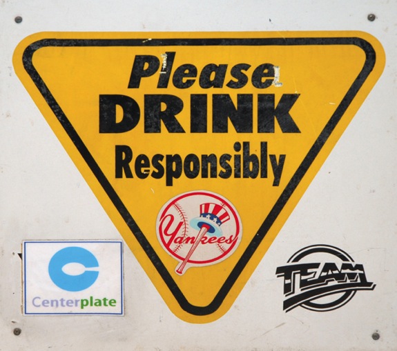 Please Drink Responsibly Yankees Sign from Yankee Stadium (Yankees-Steiner LOA)