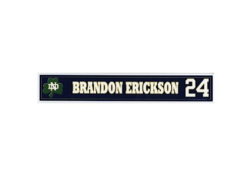 Brandon Erickson #24 Notre Dame Locker Room Nameplate (Notre-Dame Steiner LOA)