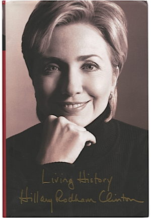 Hillary Rodham Clinton "Living History" Autographed Memoir (JSA • PSA/DNA)