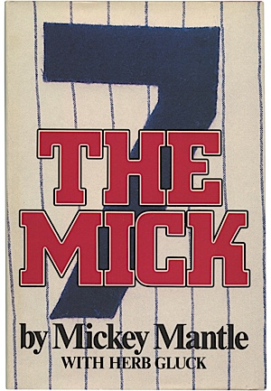 "The Mick" by Mickey Mantle With Herb Gluck Autographed Book (JSA)
