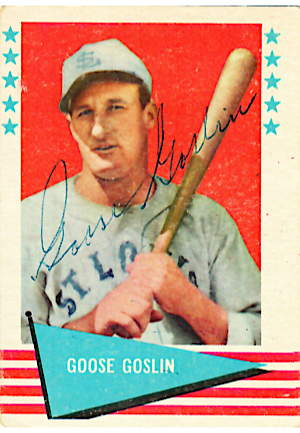 1961 Goose Goslin Autographed Fleer "Baseball Greats" Card (Full JSA)